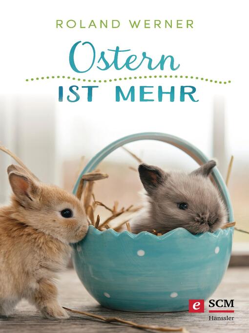 Title details for Ostern ist mehr by Roland Werner - Available